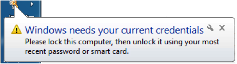The alert says windows needs your current credentials.