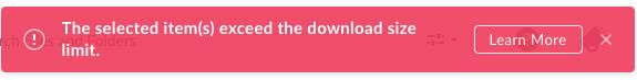 Message from Box indicating selected content exceeds 15GB limit
