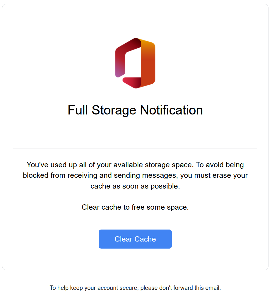A fake Microsoft Office-branded notification suggesting the recipient needs to free storage space and asking them to click a clear cache button