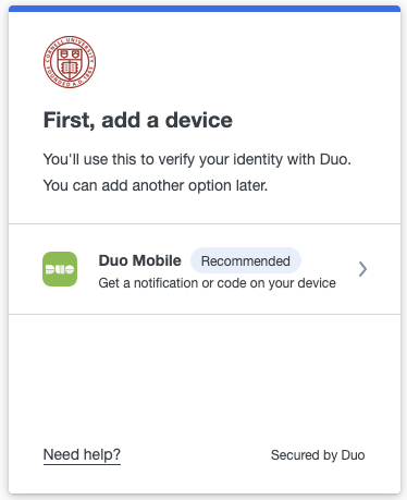 Duo Mobile is the only selection when first enrolling