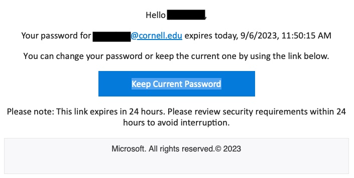 A fake Microsoft notification stating "Hello user, Your password for user@cornell.edu expires today, 9/6/2023, 11:50:15 AM" with a "Keep Current Password" button.