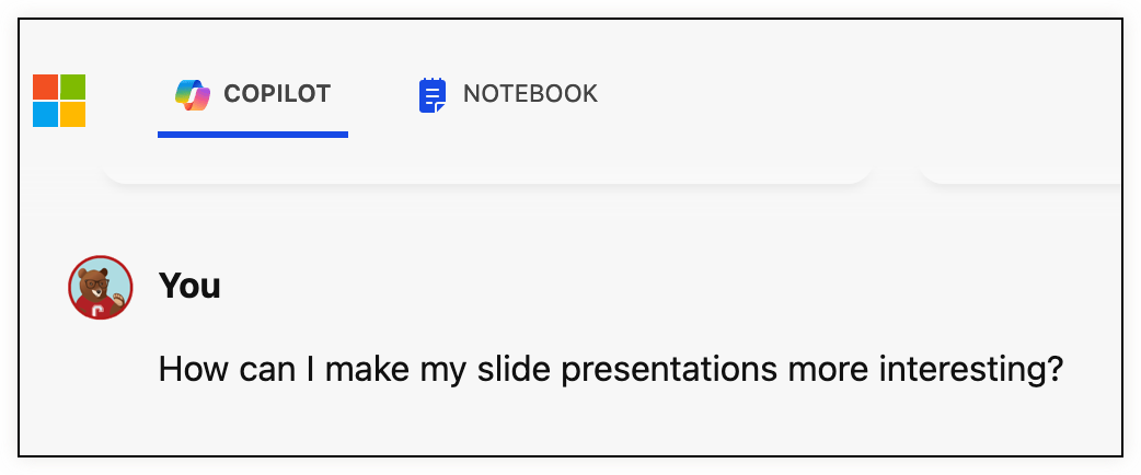 Copilot query: how can I make my slide presentations more interesting?