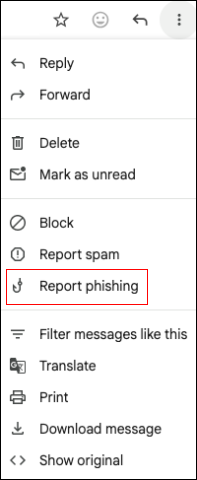 A screenshot of a Gmail menu with the "Report Phishing" option selected.